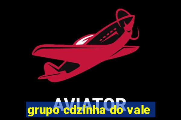 grupo cdzinha do vale